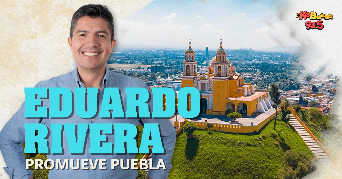 En este momento estás viendo Descubre Puebla a través de los Ojos de Eduardo Rivera