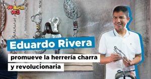 Lee más sobre el artículo Eduardo Rivera rinde homenaje a la herrería de la Revolución Mexicana